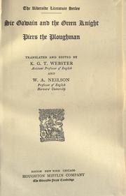 Cover of: Sir Gawain and the Green knight by translated and edited by K.G.T. Webster and W.A. Neilson.
