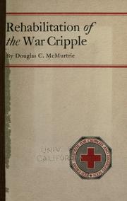 Cover of: Rehabilitation of the war cripple