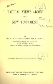 Cover of: Radical views about the New Testament by Gustaaf Adolf van den Bergh van Eysinga