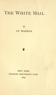 The white mail by Cy Warman
