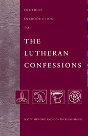 Cover of: Fortress Introduction to the Lutheran Confessions by Gunther Gassmann, Scott H. Hendrix