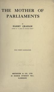 Cover of: The mother of parliaments by Harry Graham, Harry Graham