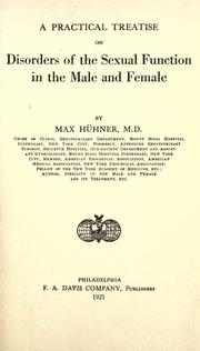 Cover of: A practical treatise on disorders of the sexual function in the male and female by Huhner, Max