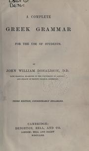 Cover of: A complete Greek grammar for the use of students.