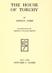 Cover of: The house of Torchy by Sewell Ford