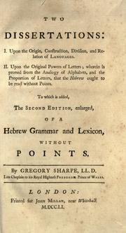 Cover of: Two dissertations ...: To which is added, the 2d ed., enl., of a Hebrew grammar and lexicon without points.