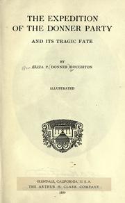Cover of: The expedition of the Donner party and its tragic fate