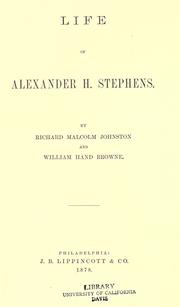Cover of: Life of Alexander H. Stephens. by Richard Malcolm Johnston