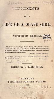 Cover of: Incidents in the life of a slave girl. by Harriet A. Jacobs