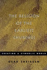 Cover of: The religion of the earliest churches: creating a symbolic world