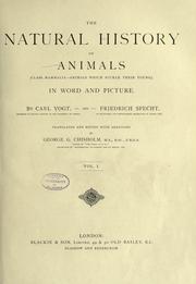 The natural history of animals by Karl Christoph Vogt
