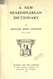 Cover of: A new Shakespearean dictionary. by Richard John Cunliffe