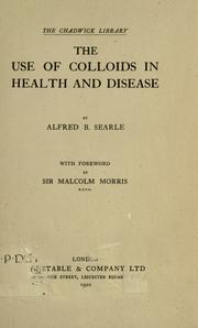 Cover of: The use of colloids in health disease.