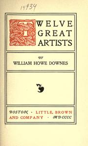 Cover of: Twelve great artists by William Howe Downes