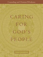 Cover of: Caring for God's people: counseling and Christian wholeness