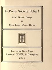 Cover of: Is polite society polite? by Julia Ward Howe