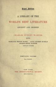 Cover of: A Library of the world's best literature, ancient and modern.: Charles Dudley Warner, editor; Hamilton Wright Mabie, Lucia Gilbert Runkle [and] George Henry Warner, associate editors.