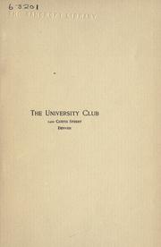 Cover of: The University Club. by University Club (Denver, Colo.).