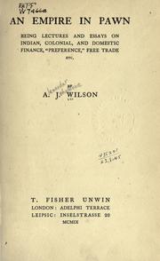 Cover of: An empire in pawn: being lectures and essays on Indian, colonial, and domestic finance, "preference", free trade, etc.