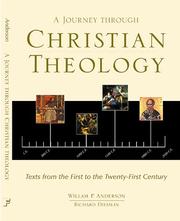 Cover of: A journey through Christian theology by introduced and edited by William P. Anderson ; illustrated by Richard L. Diesslin.