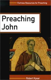 Cover of: Preaching John (Fortress Resources for Preaching) by Robert Kysar