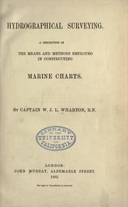 Cover of: Hydrographical surveying: A description of the means and methods employed in construcing marine charts