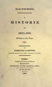 Cover of: A historie of Ireland, written in the yeare 1571. by Campion, Edmund Saint