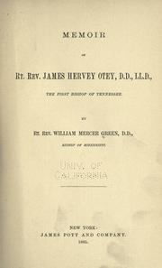 Cover of: Memoir of Rt. Rev. James Hervey Otey, D.D., LL.D.: the first bishop of Tennessee