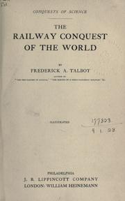 Cover of: The railway conquest of the world. by Frederick Arthur Ambrose Talbot