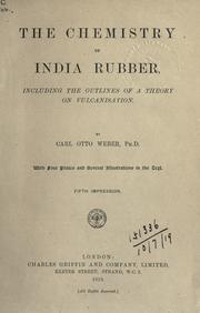 Cover of: The chemistry of India rubber by Weber, Carl Otto