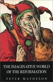 Cover of: The imaginative world of the Reformation