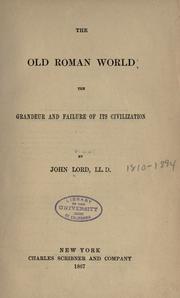 Cover of: The old Roman world by Lord, John