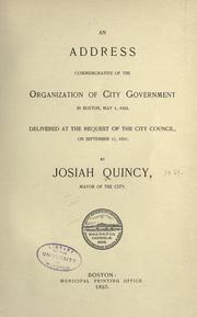 Cover of: An address commemorative of the organization of city government in Boston, May 1, 1822.