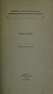 Cover of: Hupa texts by Pliny Earle Goddard, Pliny Earle Goddard