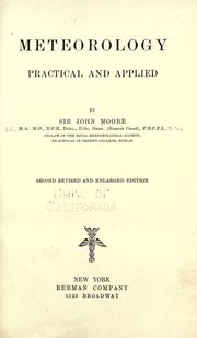 Cover of: Meteorology practical and applied by Moore, John William Sir