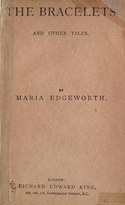 Cover of: The bracelets and other tales. by Maria Edgeworth, Maria Edgeworth