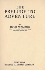 Cover of: The prelude to adventure by Hugh Walpole