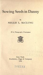 Cover of: Sowing seeds in Danny by Nellie L. McClung
