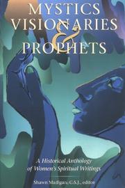 Cover of: Mystics, visionaries, and prophets by edited by Shawn Madigan ; foreword by Benedicta Ward.