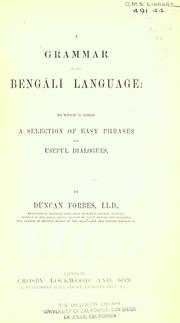 Cover of: grammar of the Beng©Æal©Æi language: to which is added a selection of easy phrases and useful dialogues
