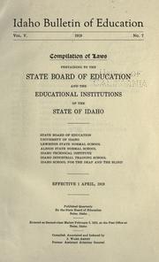 Cover of: Compilation of laws pertaining to the State Board of Education and educational institutions of the State of Idaho : Effective 1 April, 1919.