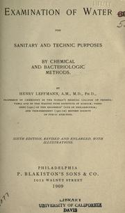 Cover of: Examination of water for sanitary and technic purposes by Leffmann, Henry, Leffmann, Henry