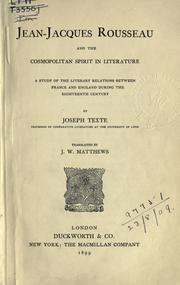 Cover of: Jean-Jacques Rousseau and the cosmopolitan spirit in literature: a study of the literary relations between France and England during the eighteenth century.