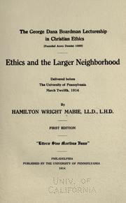 Cover of: Ethics and the larger neighborhood by Hamilton Wright Mabie