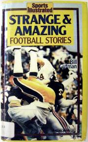 Cover of: STRANGE AND AMAZING FOOTBALL STORIES (Sports Illustrated)