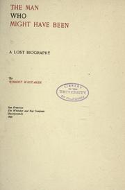 Cover of: The man who might have been by Robert Whitaker