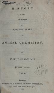 Cover of: History of the progress and present state of animal chemistry.