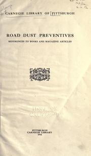 Cover of: Road dust preventives by Carnegie Library of Pittsburgh