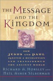 Cover of: The Message and the Kingdom by Richard A. Horsley, Neil Asher Silberman