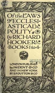 Cover of: Of the laws of ecclesiastical polity by Richard Hooker